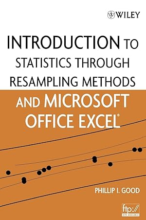 Immagine del venditore per Introduction to Statistics Through Resampling Methods and Microsoft Office Excel venduto da moluna