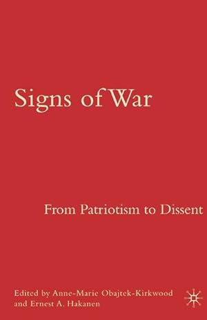 Seller image for Signs of War: From Patriotism to Dissent for sale by moluna