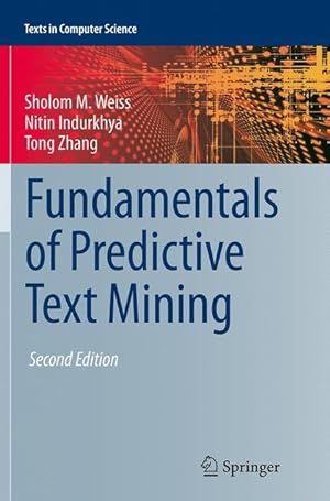 Immagine del venditore per Fundamentals of Predictive Text Mining venduto da moluna