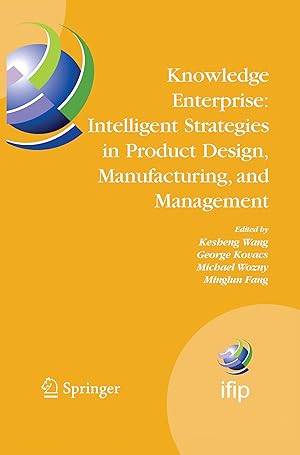 Seller image for Knowledge Enterprise: Intelligent Strategies in Product Design, Manufacturing, and Management for sale by moluna