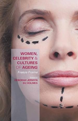 Image du vendeur pour Women, Celebrity and Cultures of Ageing mis en vente par moluna