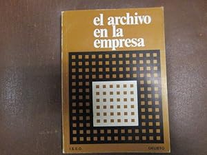 Seller image for EL ARCHIVO EN LA EMPRESA for sale by LIBRERIA AZACAN
