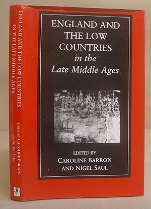 England And The Low Countries In The Late Middle Ages