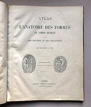 Image du vendeur pour Atlas De L'Anatomie Des Formes Du Corps Humain A L'Usage Des Peintres et Des Sculpteurs mis en vente par Bluebird Books