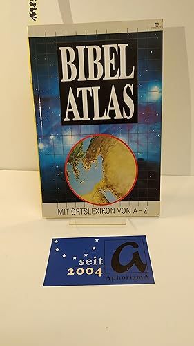 Bild des Verkufers fr Bibelatlas. Mit Ortslexikon von A-Z. zum Verkauf von AphorismA gGmbH