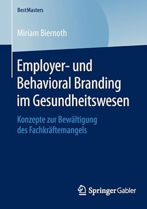 Seller image for Employer- und Behavioral Branding im Gesundheitswesen for sale by moluna