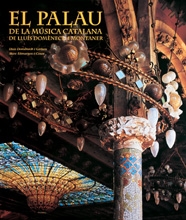 Seller image for El Palau de la Msica Catalana de Llus Domnech i Montaner. for sale by Llibres de Companyia