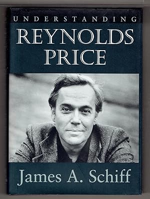 Understanding Reynolds Price (Understanding Contemporary American Literature)