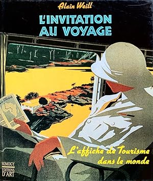 L' Invitation au Voyage: l'Affiche de Tourisme dans le Monde (French Edition)