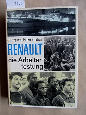 Seller image for Renault - die Arbeiterfestung. Mit vielen Fotos von Grald Bloncourt. for sale by Versandantiquariat Dr. Wolfgang Ru