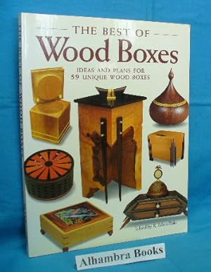 Bild des Verkufers fr The Best of Wood Boxes : Ideas and Plans for 59 Unique Wood Boxes zum Verkauf von Alhambra Books