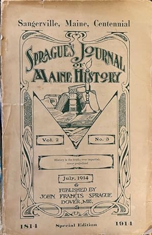 SPRAGUE'S JOURNAL of MAINE HISTORY; Volume 2, Number 3; Special Edition: Sangerville, Maine Cente...