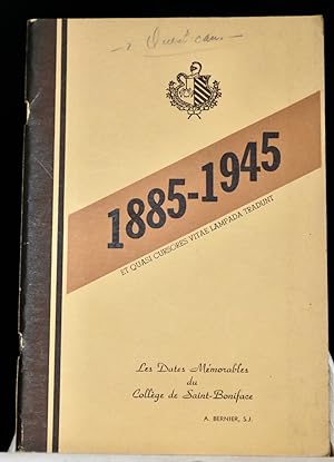 Les dates mémorables du Collège de Saint-Boniface 1885-1945