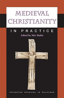 Image du vendeur pour Medieval Christianity in Practice (Paperback or Softback) mis en vente par BargainBookStores