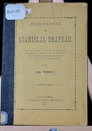 Biographie de Stanislas Drapeau
