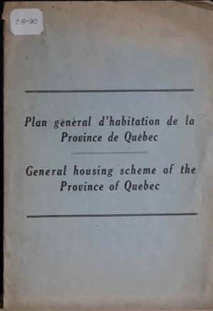 Plan général d'habitation de la Province de Québec, General Housing scheme of the Province of Québec