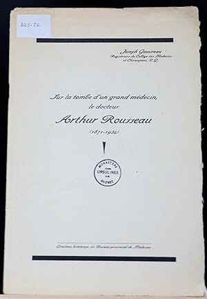 Seller image for Sur la tombe d'un grand mdecin le docteur Arthur Rouleau (1871-1934) for sale by Librairie Michel Morisset, (CLAQ, ABAC, ILAB)