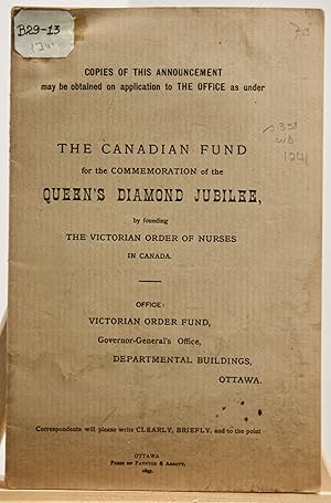 The Canadian Fund for the commemoration of the Queen's Diamond Jubilee, by founding the Victorian...