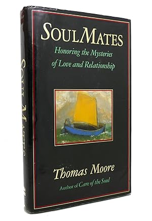 Seller image for SOUL MATES Honoring the Mysteries of Love and Relationship for sale by Rare Book Cellar