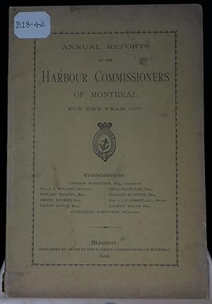 Annual Reports of the Harbour Commissionners of Montreal for the year 1887