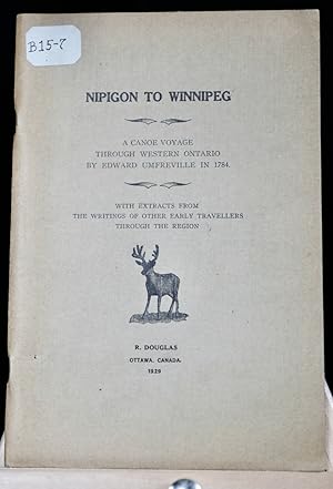 Seller image for Nipigon to Winnipeg. A canoe voyage through Western Ontario for sale by Librairie Michel Morisset, (CLAQ, ABAC, ILAB)