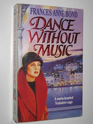 Imagen del vendedor de Dance Without Music a la venta por Manyhills Books
