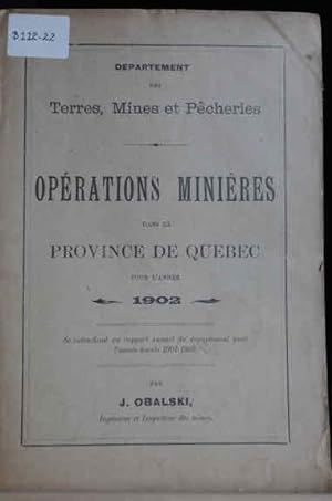 Opérations minières dans la Province de Québec pour l'année 1902