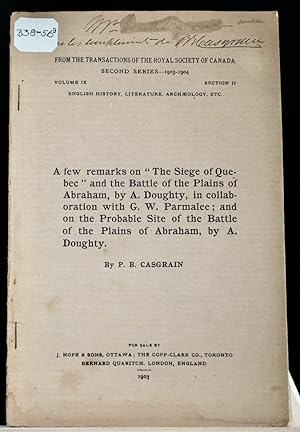 A few remarks on "The siege of Quebec" and the Battle of the Plains of Abraham by A. Doughty in c...