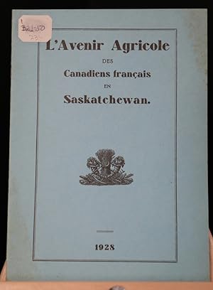 L'avenir agricole des Canadiens-français en Saskatchewan