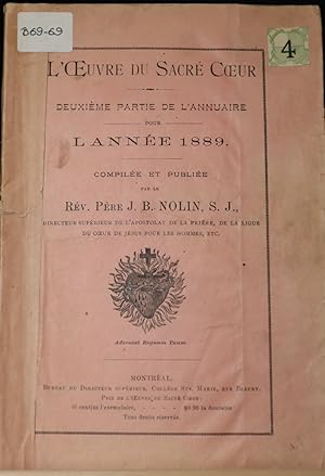 Seller image for L'Oeuvre du Sacr-Coeur. Deuxime partie de l'annuaire pour l'anne 1889 for sale by Librairie Michel Morisset, (CLAQ, ABAC, ILAB)