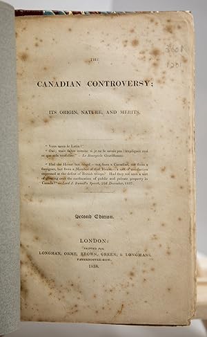 The Canadian Controversy : Its origin, nature and merit, second edition