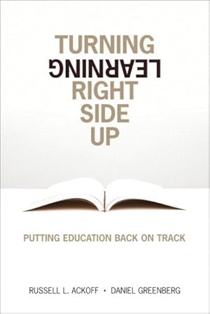 Seller image for Turning Learning Right Side Up : Putting Education Back on Track for sale by GreatBookPricesUK