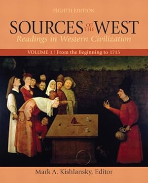 Imagen del vendedor de Sources of the West : Readings in Western Civilization: From the Beginning to 1715 a la venta por GreatBookPricesUK