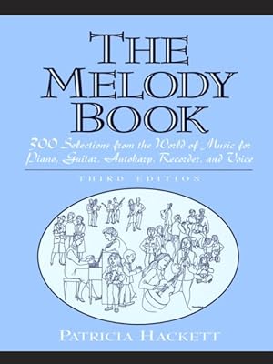 Seller image for Melody Book : 300 Selections from the World of Music for Piano, Guitar, Autoharp, Recorder, and Voice for sale by GreatBookPricesUK