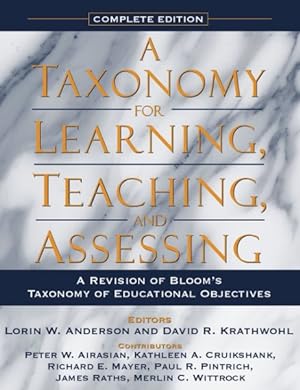 Seller image for Taxonomy for Learning, Teaching, and Assessing : A Revision of Bloom's Taxonomy of Educational Objectives, Complete for sale by GreatBookPricesUK
