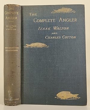 The Complete Angler ot the contemplative man's recreation