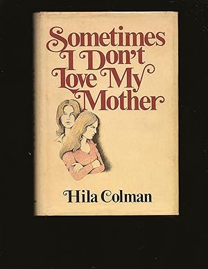 Sometimes I Don't Love My Mother (Only Signed Book)