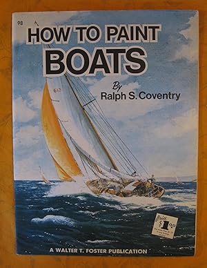 Bild des Verkufers fr How to Paint Boats zum Verkauf von Pistil Books Online, IOBA