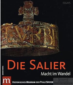 Bild des Verkufers fr Die Salier Macht im Wandel. Essays zum Verkauf von Leipziger Antiquariat