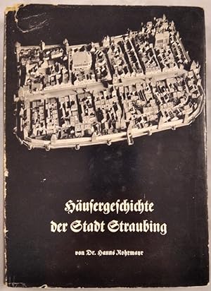 Häusergeschichte der Stadt Straubing.