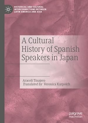 Seller image for Cultural History of Spanish Speakers in Japan for sale by GreatBookPrices