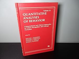 Bild des Verkufers fr Quantitative Analyses of Behavior; Volume IX - Computational and clinical Approaches to pattern REcognition and Concept Formation zum Verkauf von Eastburn Books