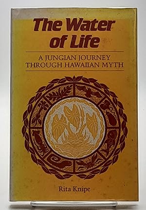 Bild des Verkufers fr The Water of Life: A Jungian Journey Through Hawaiian Myth. zum Verkauf von Zephyr Books