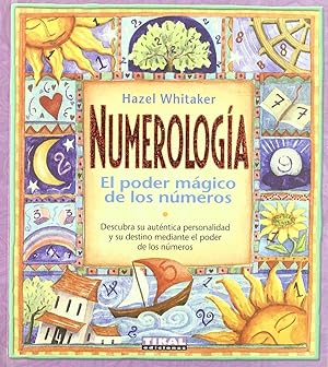 Seller image for Numerologa, El Poder Mgico De Los Nmeros. Descubra Su Personalidad Y Su Destino Mediante El Poder De Los Nmeros (New Age) (Spanish Edition) for sale by Von Kickblanc