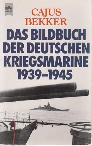 Das Bildbuch der deutschen Kriegsmarine : 1939 - 1945. Nr. 5507
