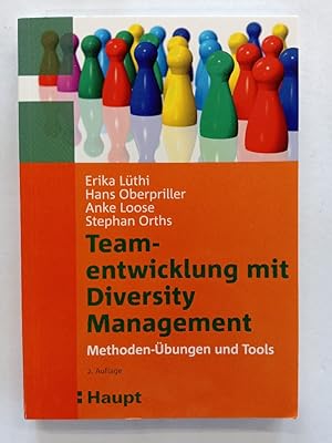 Seller image for Teamentwicklung mit Diversity Management : Methoden-bungen und Tools. Erika Lthi . for sale by Antiquariat Mander Quell