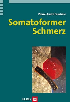 Somatoformer Schmerz : die anhaltende somatoforme Schmerzstörung: Diagnostik, Klinik, Behandlung ...