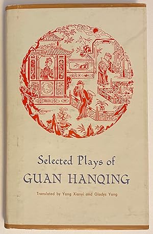 Seller image for Selected Plays Of Guan Hanqing for sale by Bolerium Books Inc.
