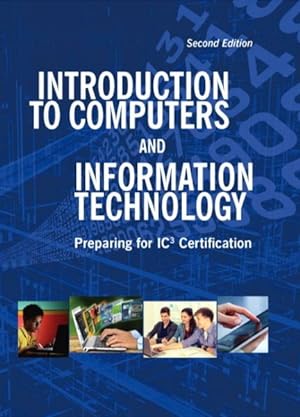 Seller image for Introduction to Computers and Information Technology : Preparing for Ic3 Certification for sale by GreatBookPricesUK