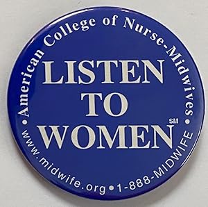 Seller image for Listen to Women [pinback button] for sale by Bolerium Books Inc.